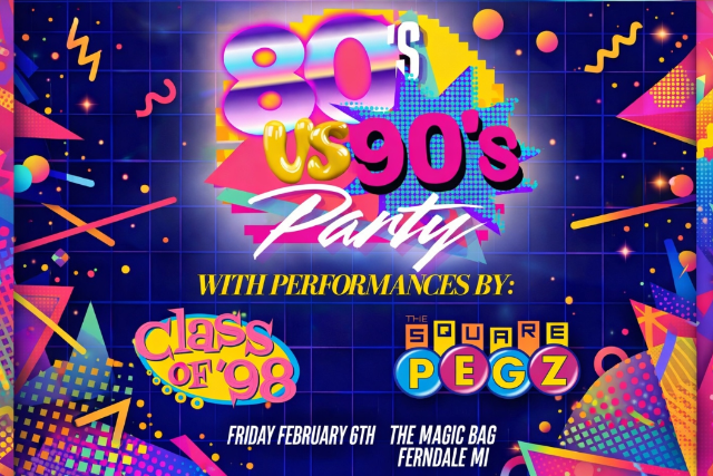 image of Magic Bag Presents: 80s vs 90s - The Sqaure Pegz vs CLASS image of Magic Bag Presents: 80s vs 90s - The Sqaure Pegz vs CLASS