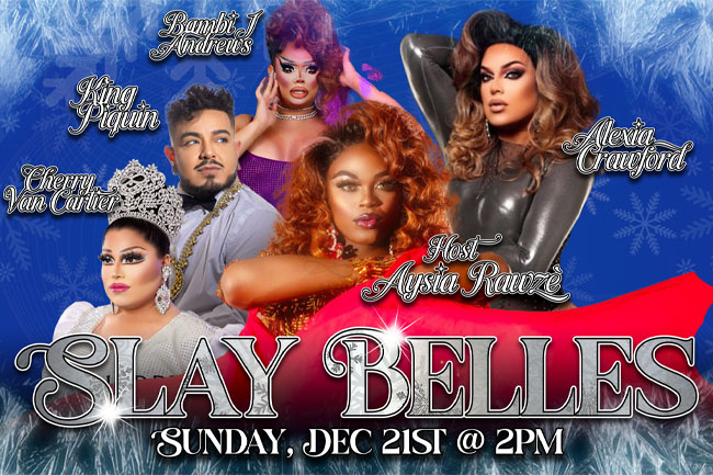 Drag Out Loud: Slay Belles