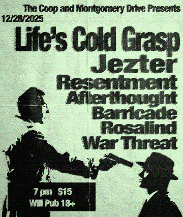 Life's Cold Grasp with Jezter, Resentment, Afterthought, Barricade, Rosalind, and War Threat