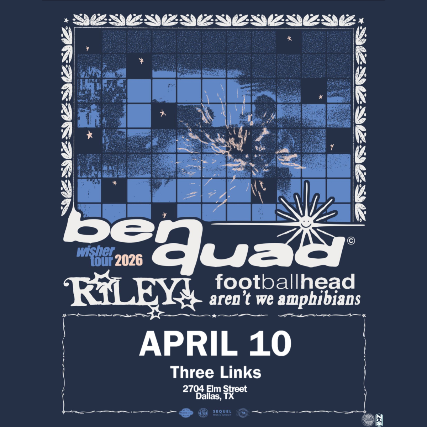 Ben Quad’s WISHER Album Release Tour at Three Links Deep Ellum – Dallas, TX