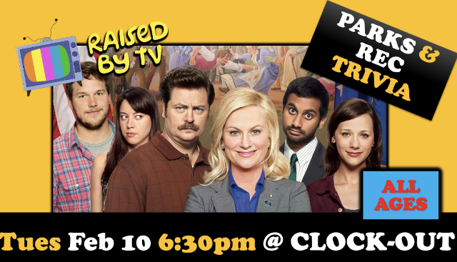 Raised By TV Events Presents: all ages Parks and Rec Trivia Night
