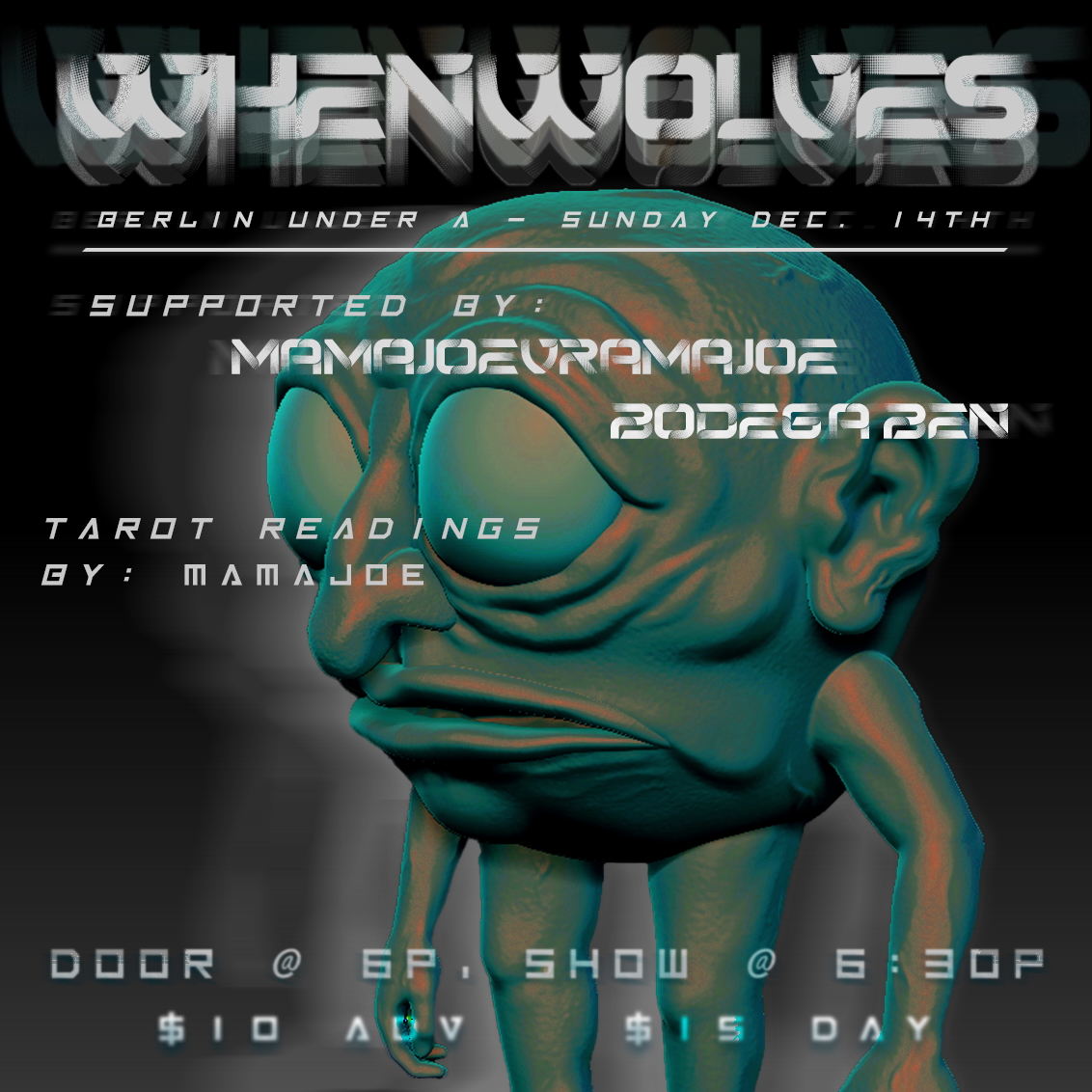 Whenwolves | MamajoeVramajoe | Bodega Ben