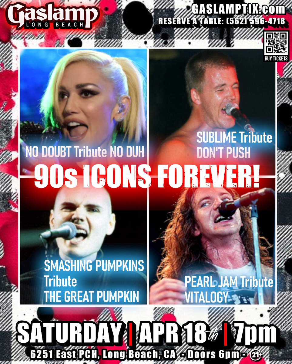 NO DOUBT + SUBLIME + SMASHING PUMPKINS + PEARL JAM Tributes (NO DUH + DON'T PUSH + THE GREAT PUMPKIN + VITALOGY)