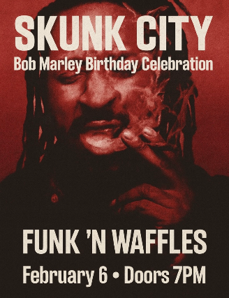 HAPPY BIRTHDAY BOB MARLEY FEATURING SKUNK CITY