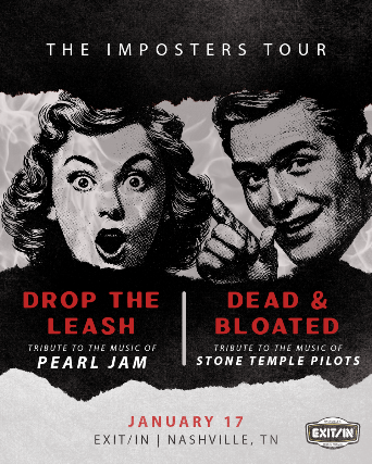 Drop the Leash and Dead & Bloated: A tribute the music of Pearl Jam and Stone Temple Pilots at Exit/In – Nashville, TN