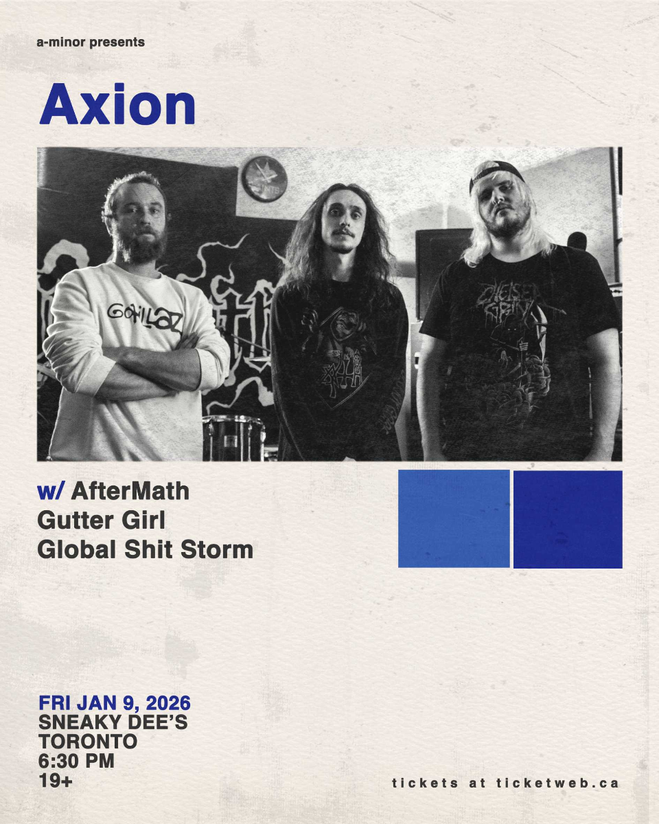 Axion w/ AfterMath, Gutter Girl & Global Shit Storm