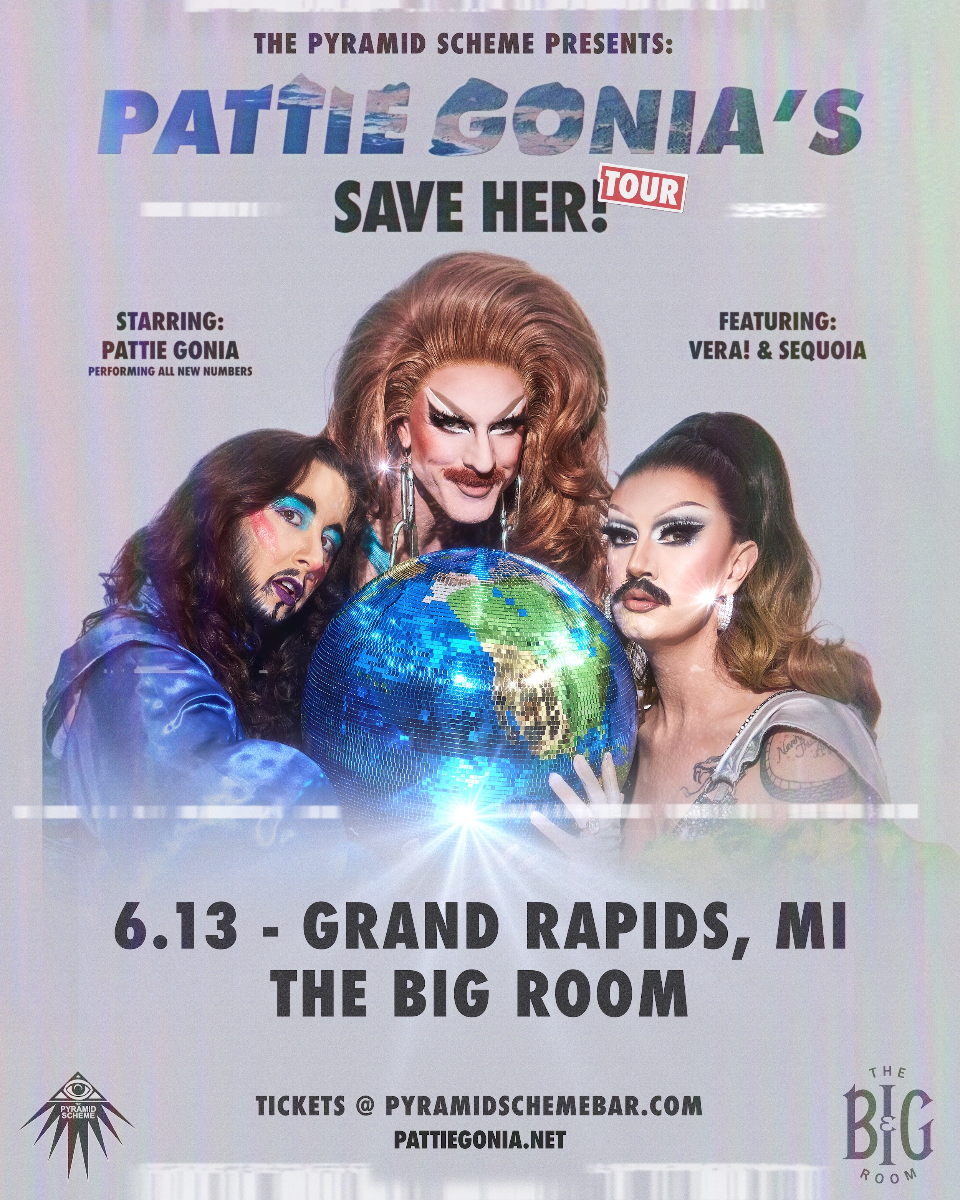 Pattie Gonia: SAVE HER! featuring Sequoia and VERA