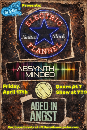 Electric Flannel with Absynth Minded & Aged in Angst