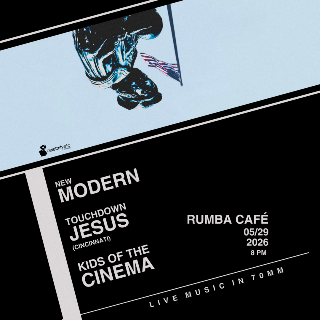 New Modern * Touchdown Jesus * Kids of the Cinema