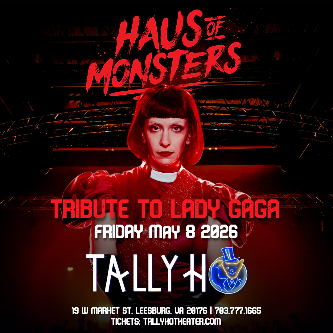 Haus of Monsters: Tribute to Lady Gaga