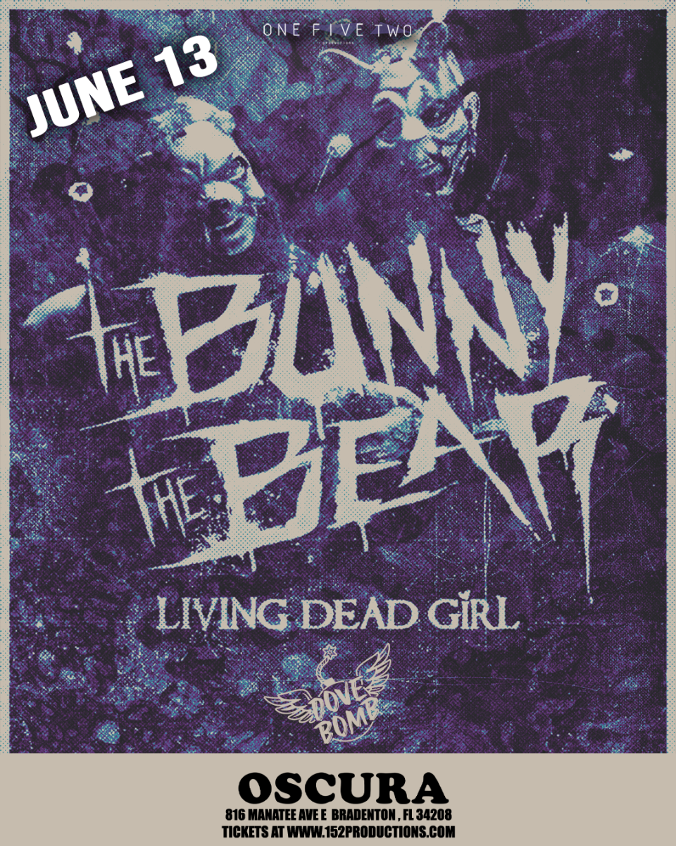 The Bunny The Bear, Living Dead Girl, and Dove Bomb in Bradneton