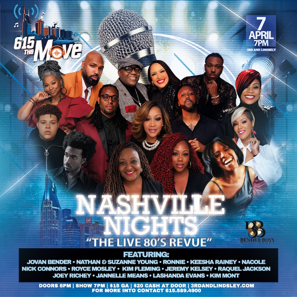 615 The Move Presents. NASHVILLE NIGHTS: The Live 80’s Revue featuring Jovan Bender , Nathan & Suzanne Young , Ronnie , Keesha Rainey , Nacole...