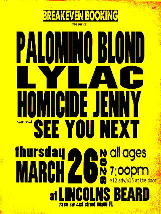 Palomino Blond, Lylac, Homicide Jenny, and See You Next in Miami