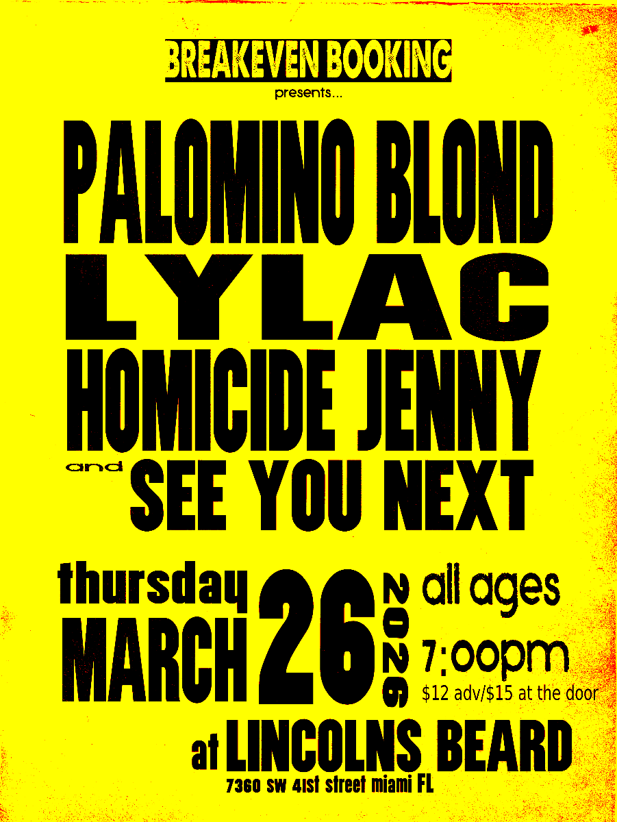 Palomino Blond, Lylac, Homicide Jenny, and See You Next in Miami
