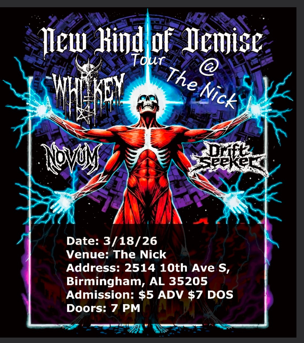 Whiskey + Novum + Drift Seeker Wednesday 3/18 at The Nick-Doors 7pm