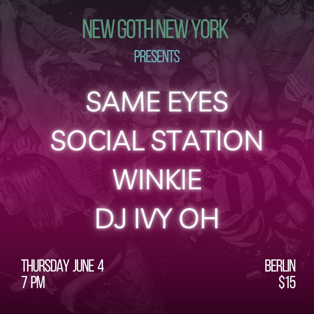 NGNY Presents: Same Eyes | Social Station | Winkie | DJ Ivy Oh