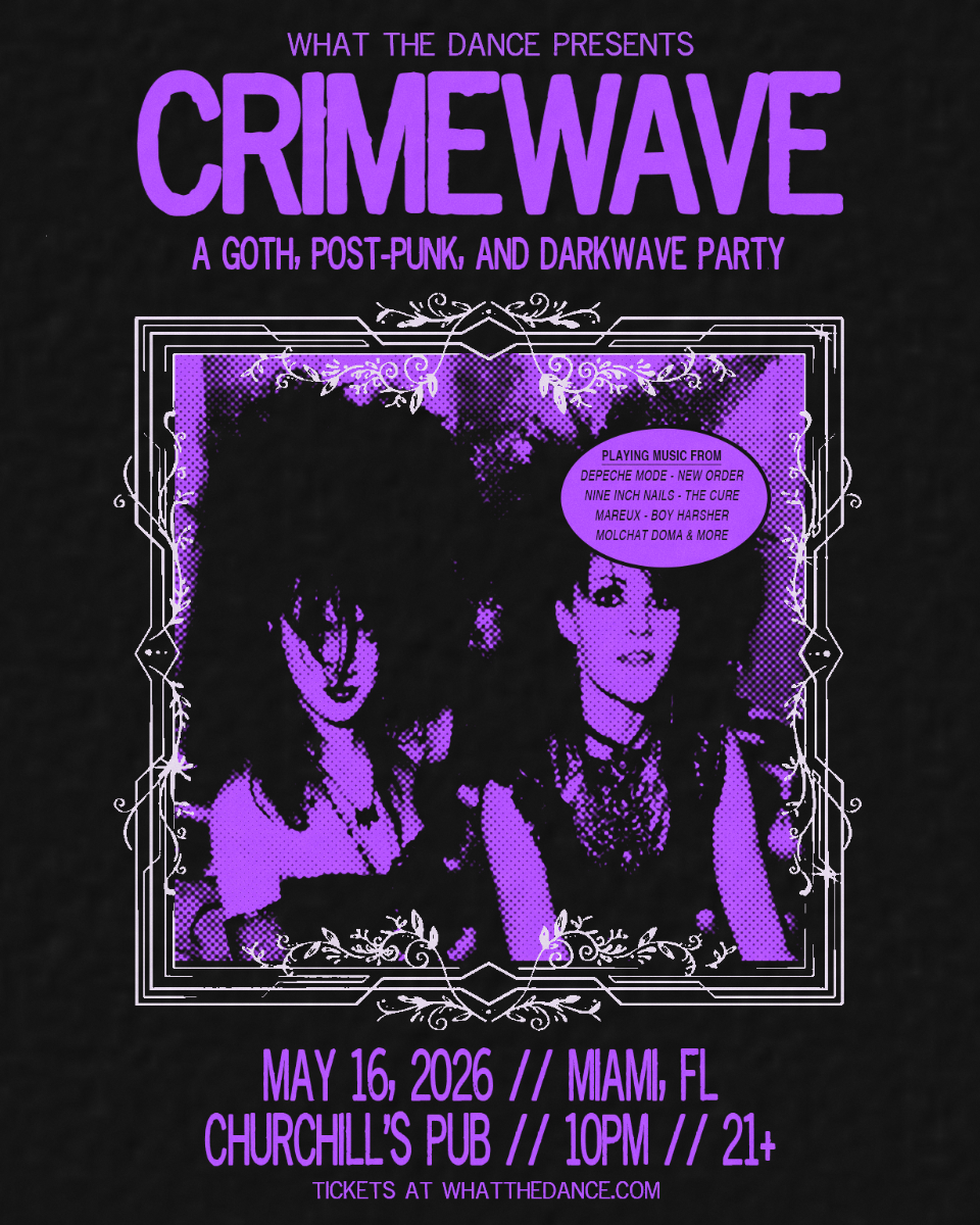 Crimewave: A Goth, Post-Punk, and Darkwave Party in Miami