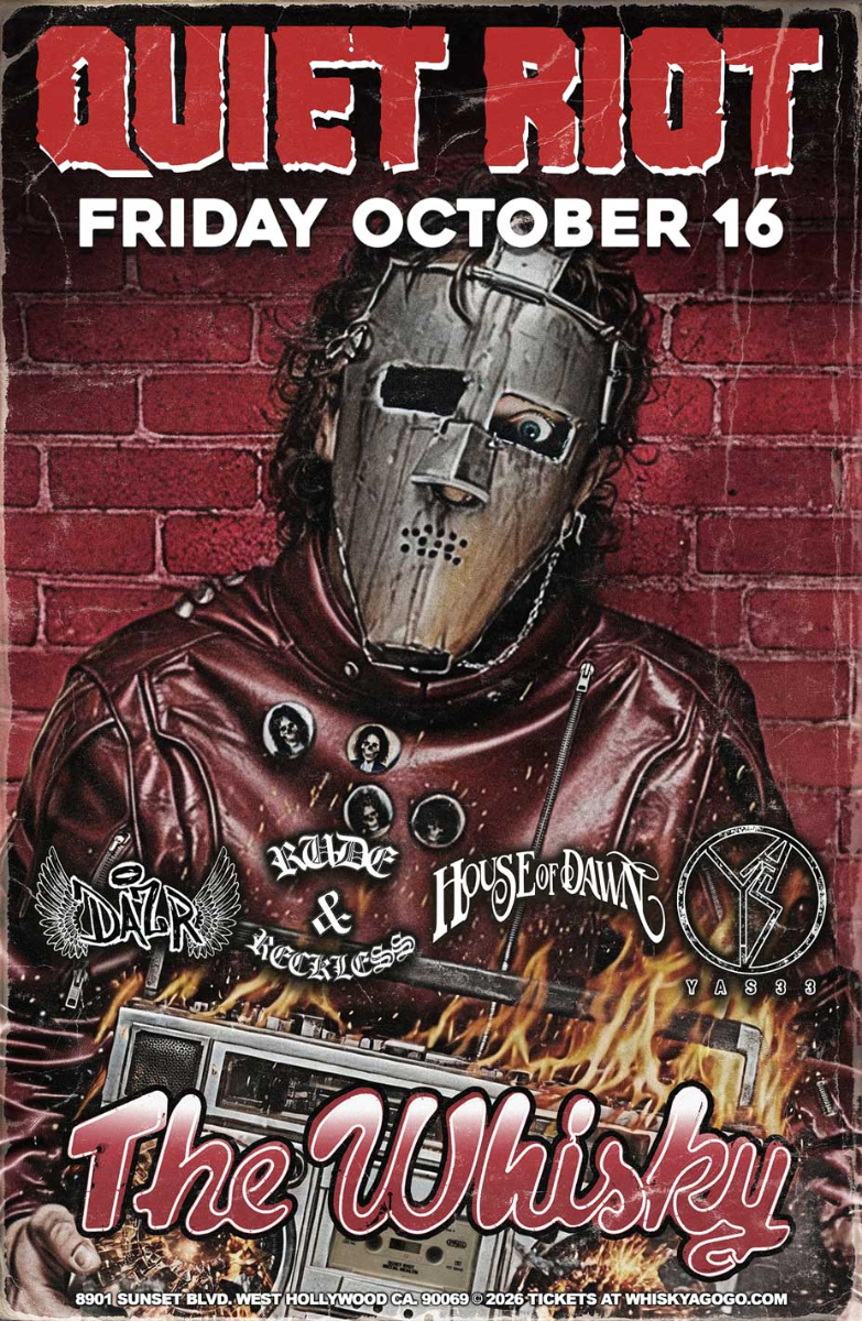 Quiet Riot, DÅZR, Rude & Reckless, Makers AD, YAS33