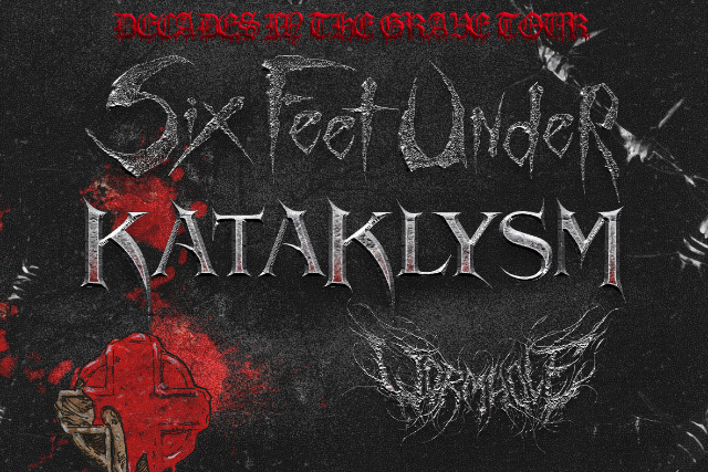 Presales to six feet under, kataklysm, wormhole: members use these when buying pre-sale tickets