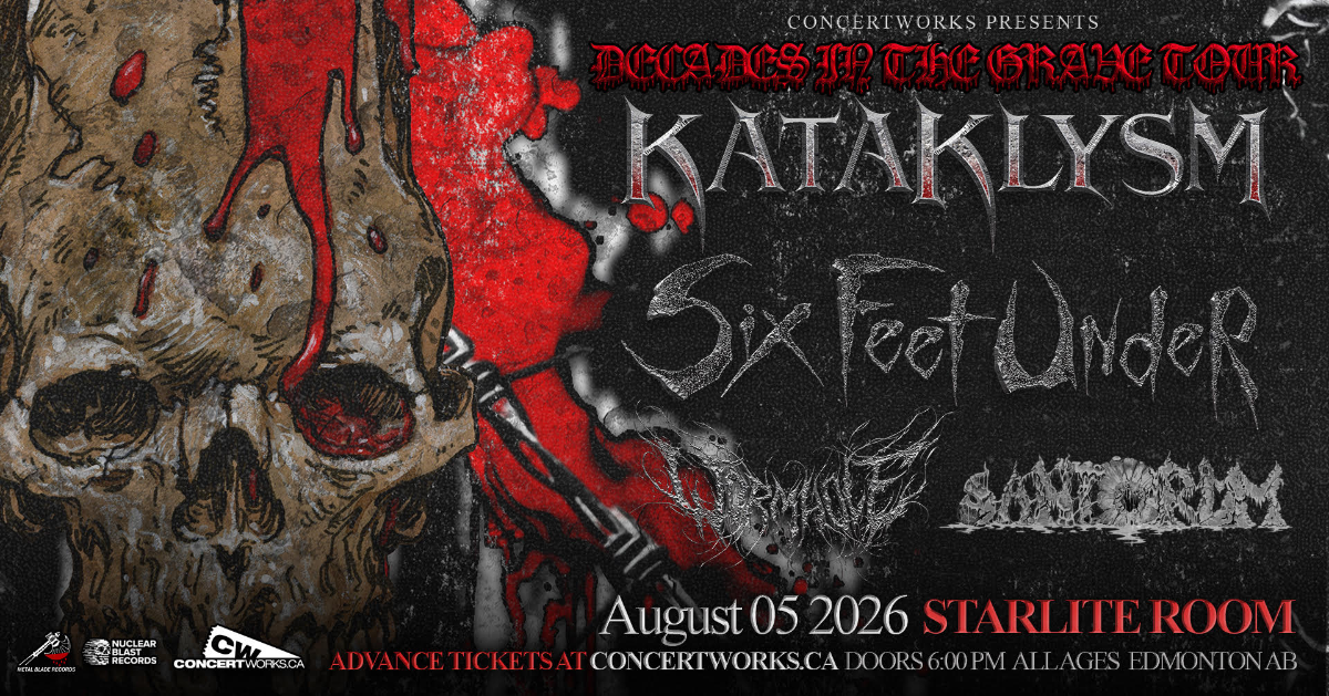 KATAKLYSM & SIX FEET UNDER w/ WORMHOLE, SNAKEPIT & SANTORUM