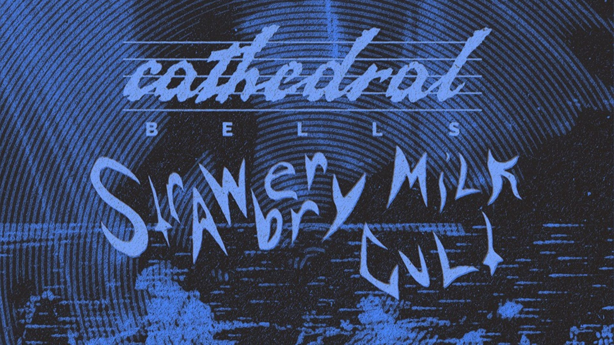 Cathedral Bells, Strawberry Milk Cult
