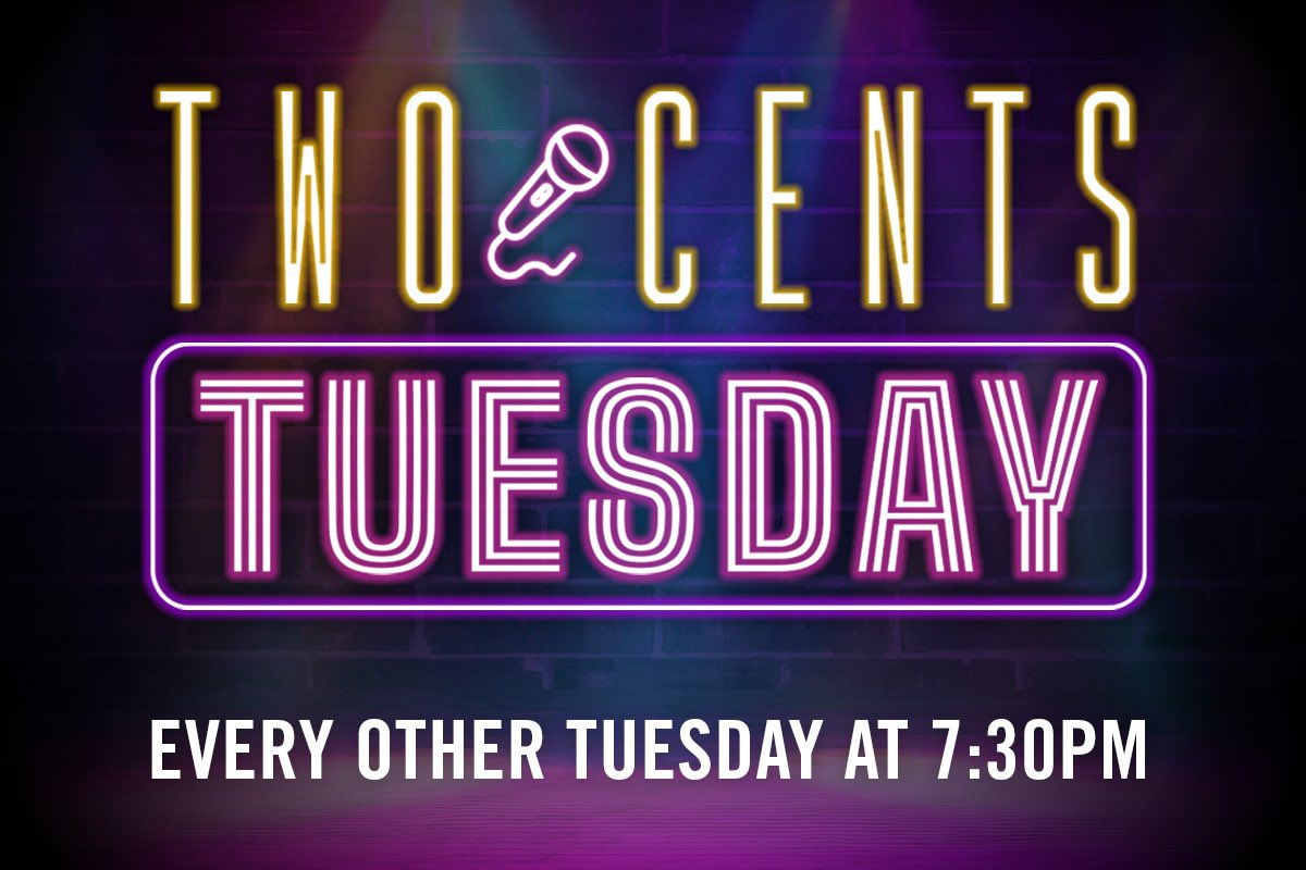 Two Cents Tuesday (Main Room)