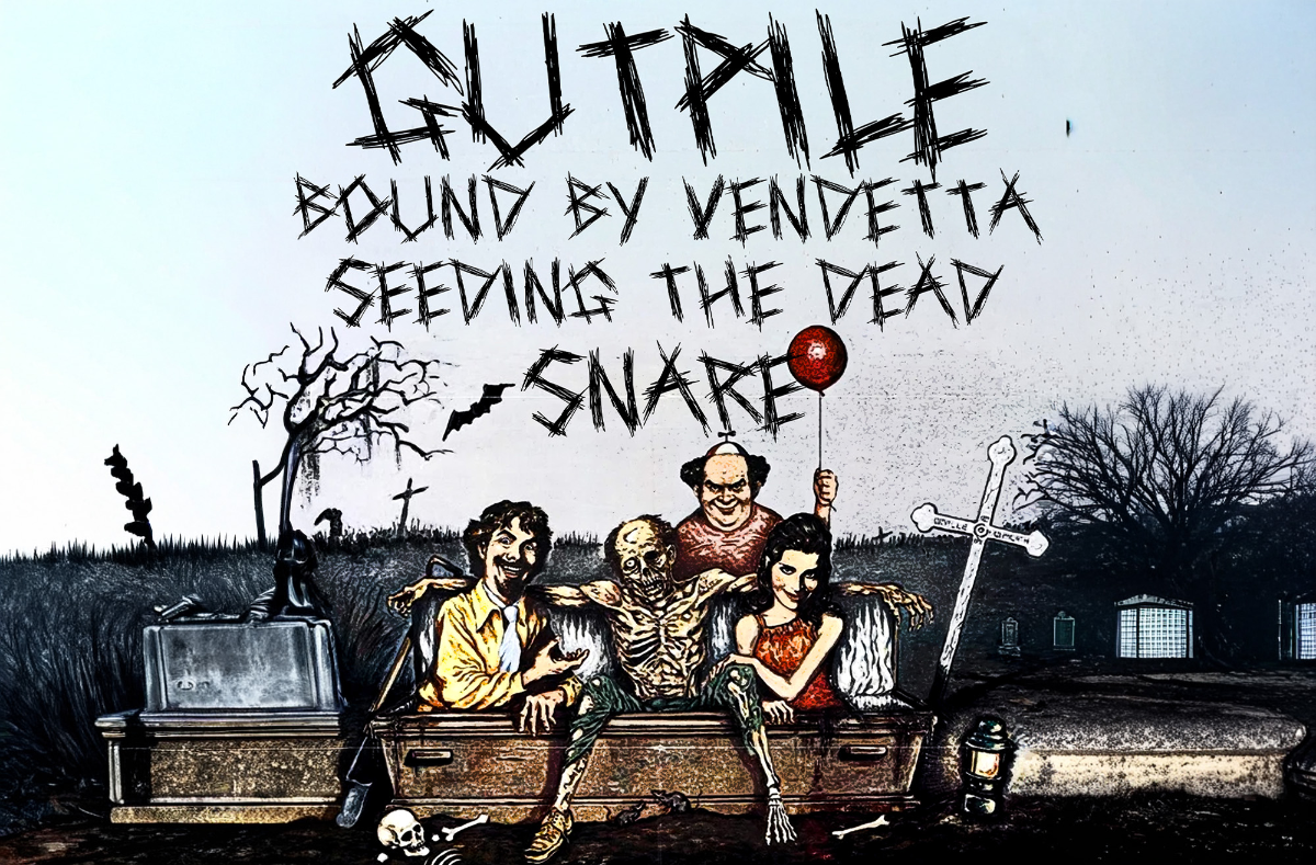 Gutpile, Bound By Vendetta, Seeding the Dead, Snare