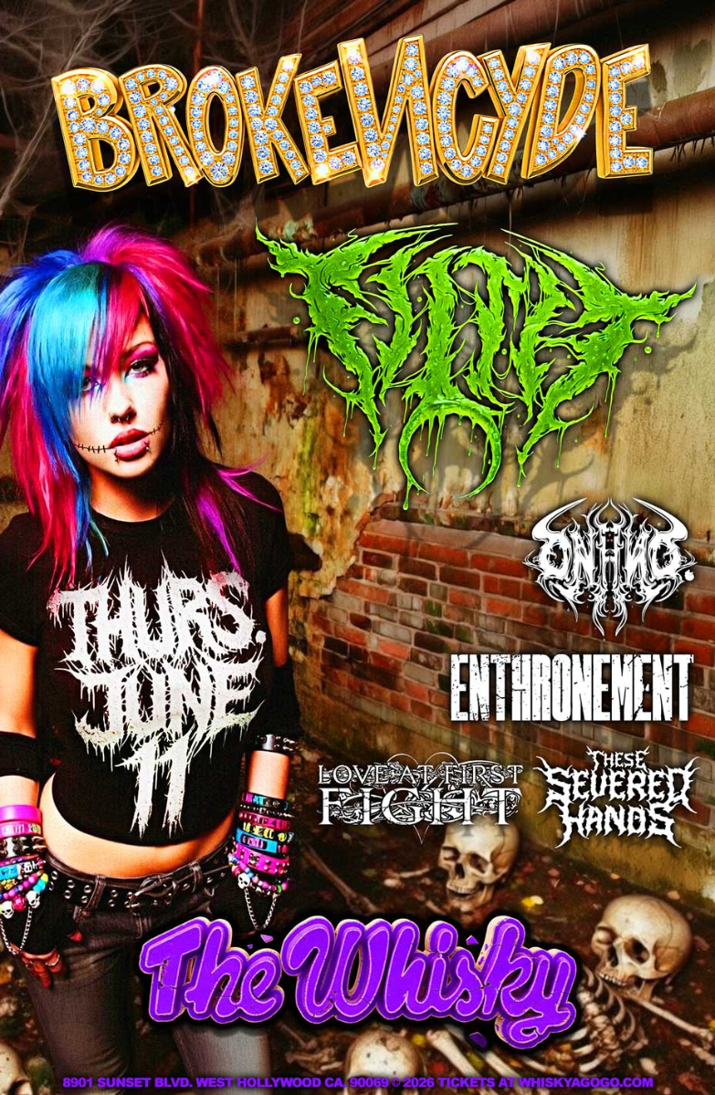 Brokencyde, Filth, ONI INC. , Enthronement, Lindsay Foxx, Love At First Fight, These Severed Hands