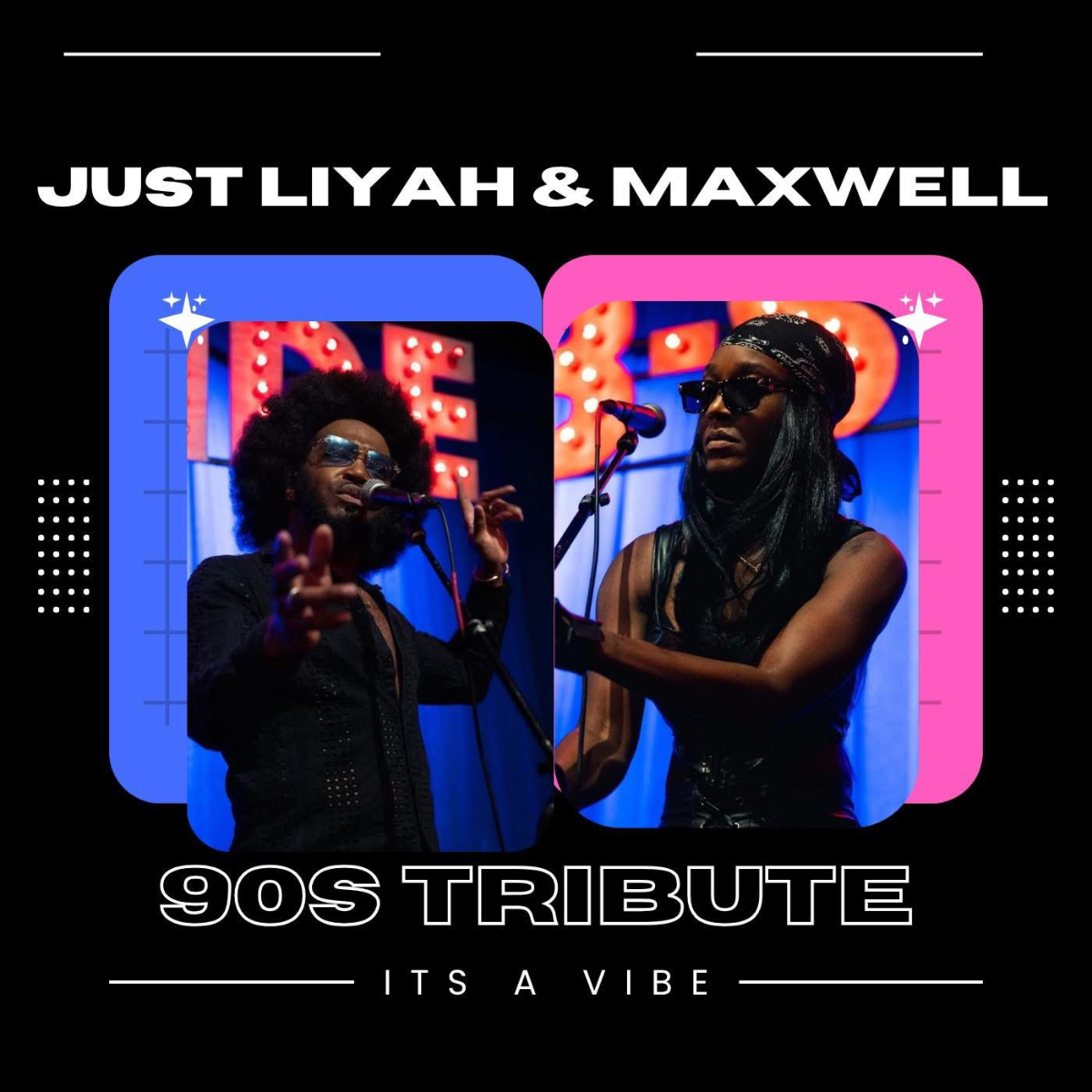 Just Liyah & Maxwell 90s Tribute