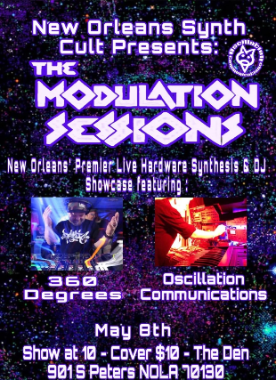 New Orleans Synth Cult Presents: Modulation Sessions w/ Oscillation Communications & 360 Degrees at The Den at Howlin' Wolf