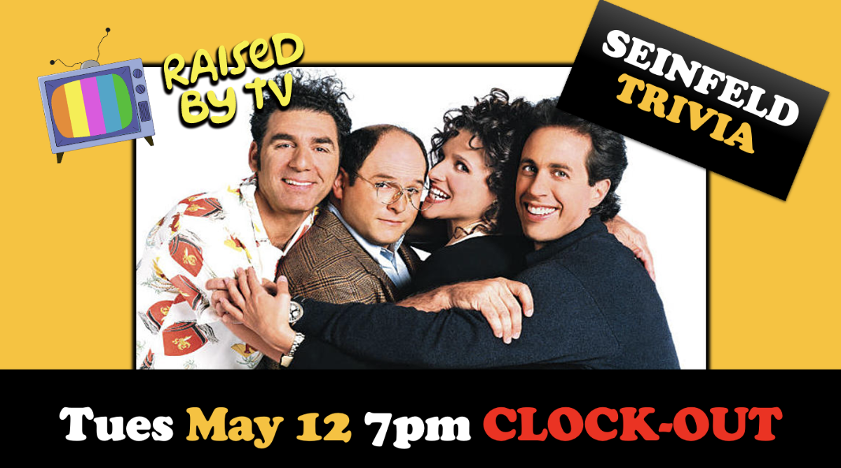 Raised By TV Events Presents: Seinfeld Trivia Night