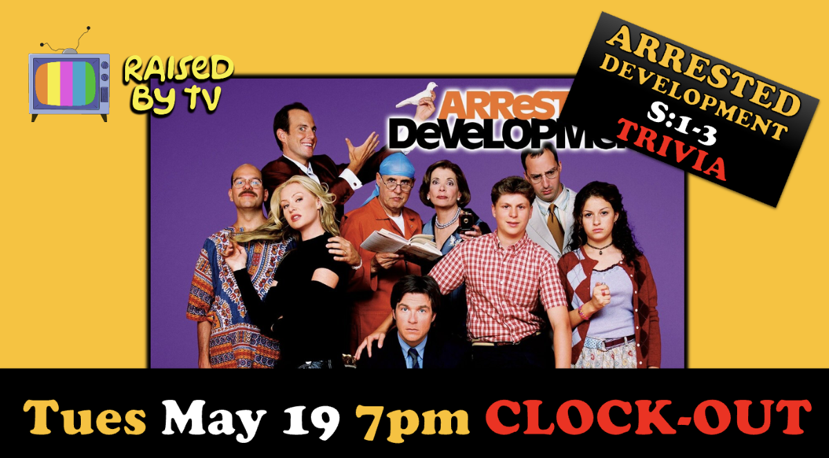 Raised By TV Events Presents: Arrested Development Trivia Night