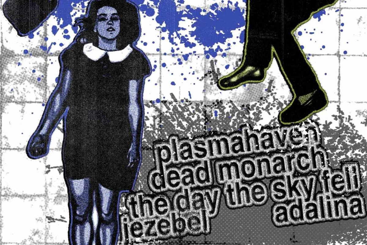 Plasmahaven, Lost Not Found, thedaytheskyfell, Jezebel, Adalina