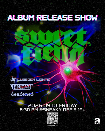 Sweet Fiend EP Release Show w/ Lubbock Lights, Nervcast & Deafened