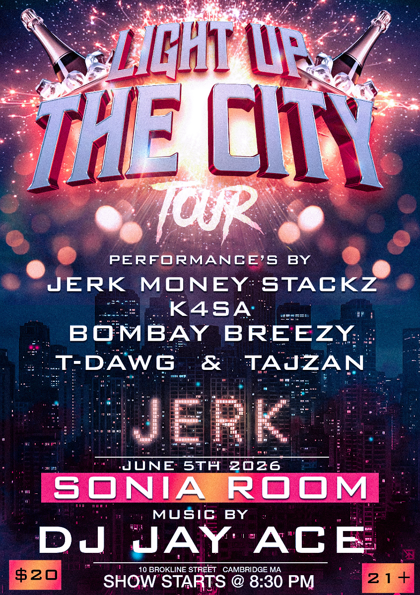 Light Up the City, JerkMoney Stackz, K4SA, Bombay Breezy, T-Dawg, Tajzan