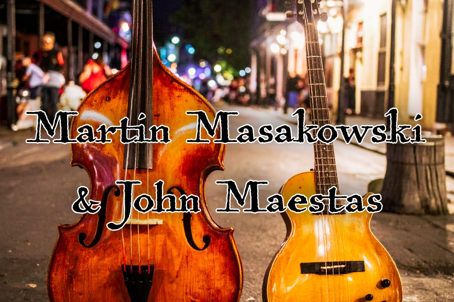 Martin Masakowski & John Maestas