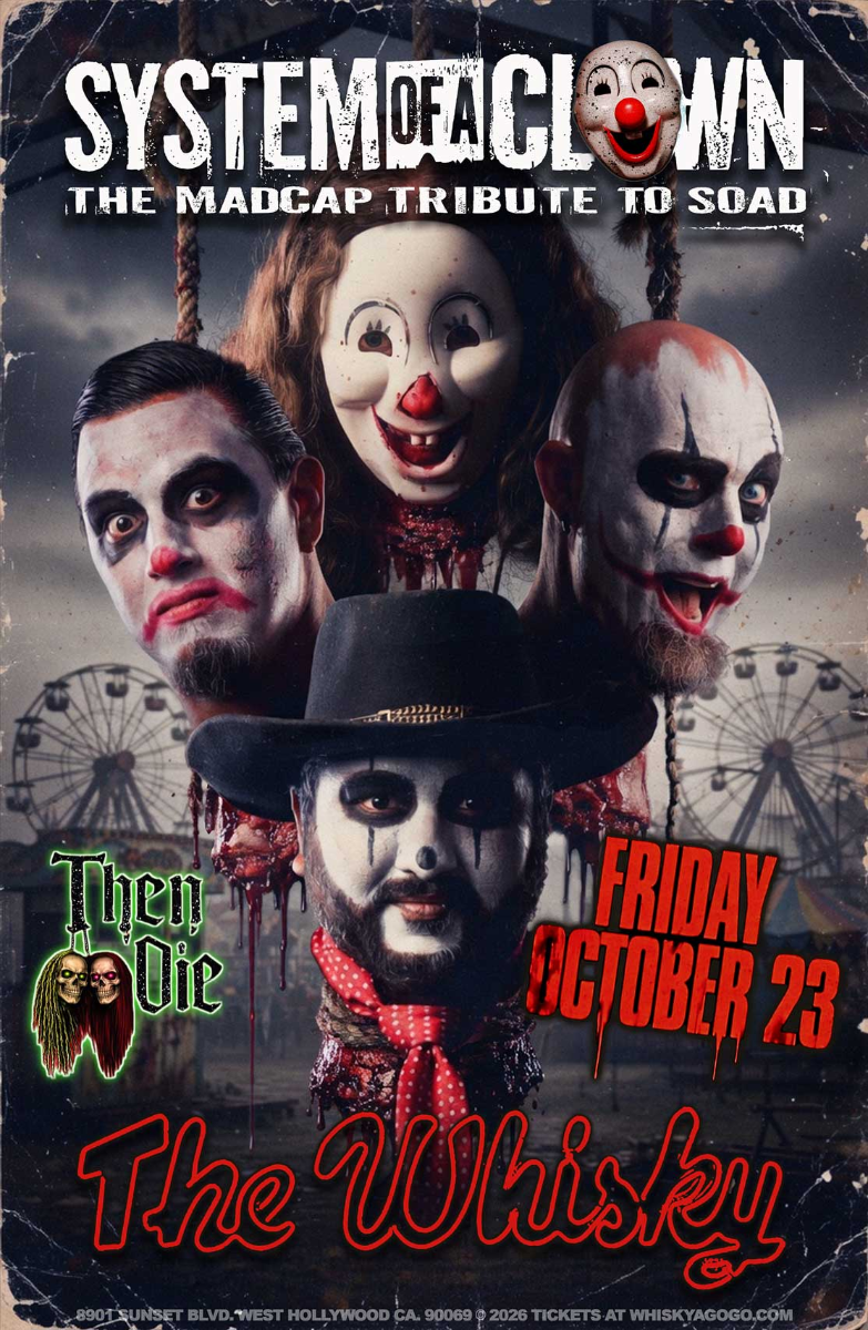 System of a Clown (System of a Down Tribute), Then Die