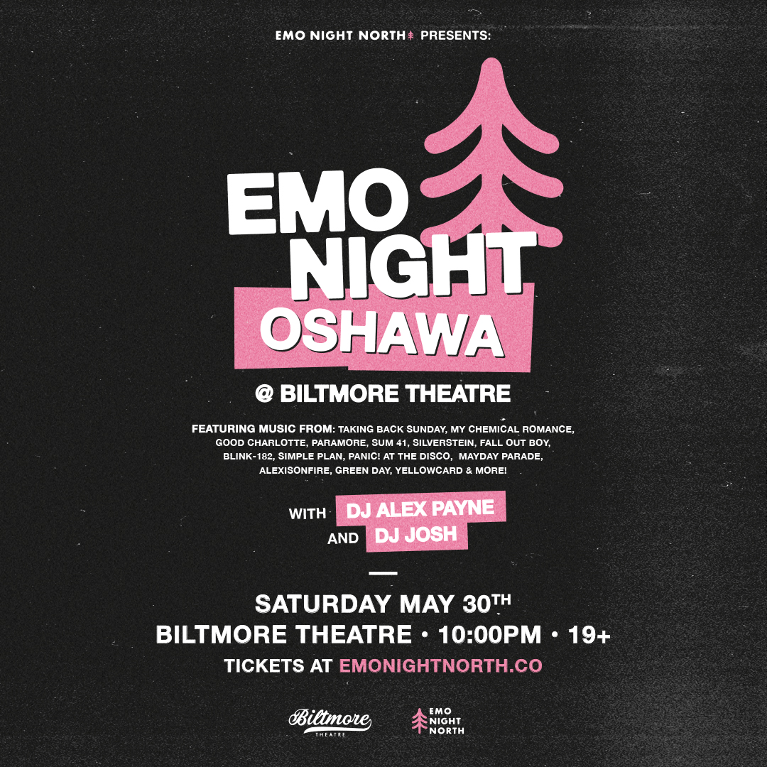 Emo Night Oshawa at Biltmore Theatre - May 30 2026