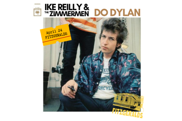 IKE REILLY & The Zimmermen DO DYLAN