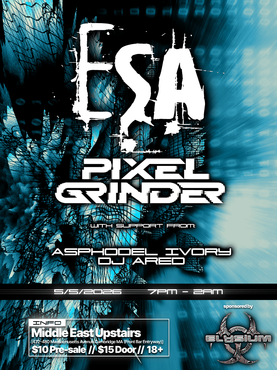 ESA, Pixel Grinder, Asphodel Ivory , DJARED | Event Image