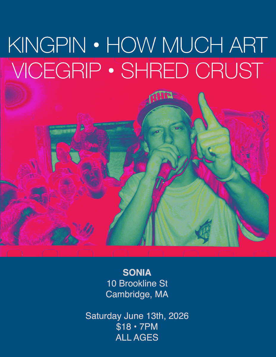 Kingpin, How Much Art, Vicegrip, Shred Crust