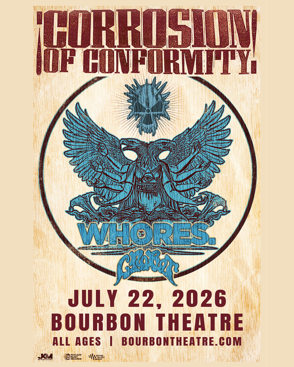 Corrosion of Conformity, Whores, Crobot
