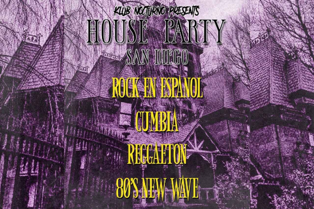 Klub Nocturno Presents: House Party