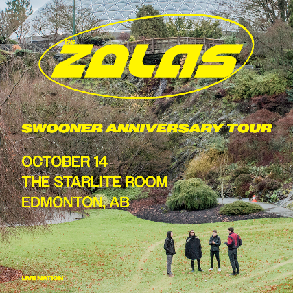 THE ZOLAS SWOONER ANNIVERSARY TOUR
