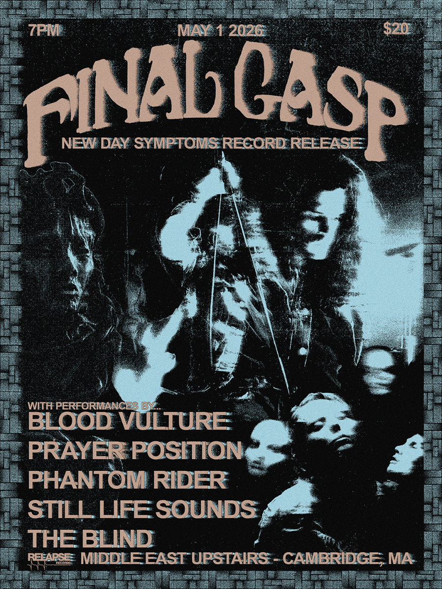 Final Gasp, Blood Vulture, Prayer Position, Phantom Rider, Still Life Sounds, The Blind | Event Image