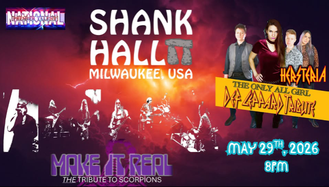 Make It Real - Scorpions Tribute / Hersteria - All Girl Def Leppard Tribute