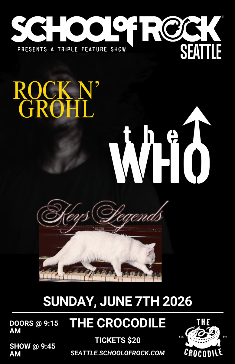 School of Rock Seattle Presents: Rock N' Grohl, The Who, & Keys Legends