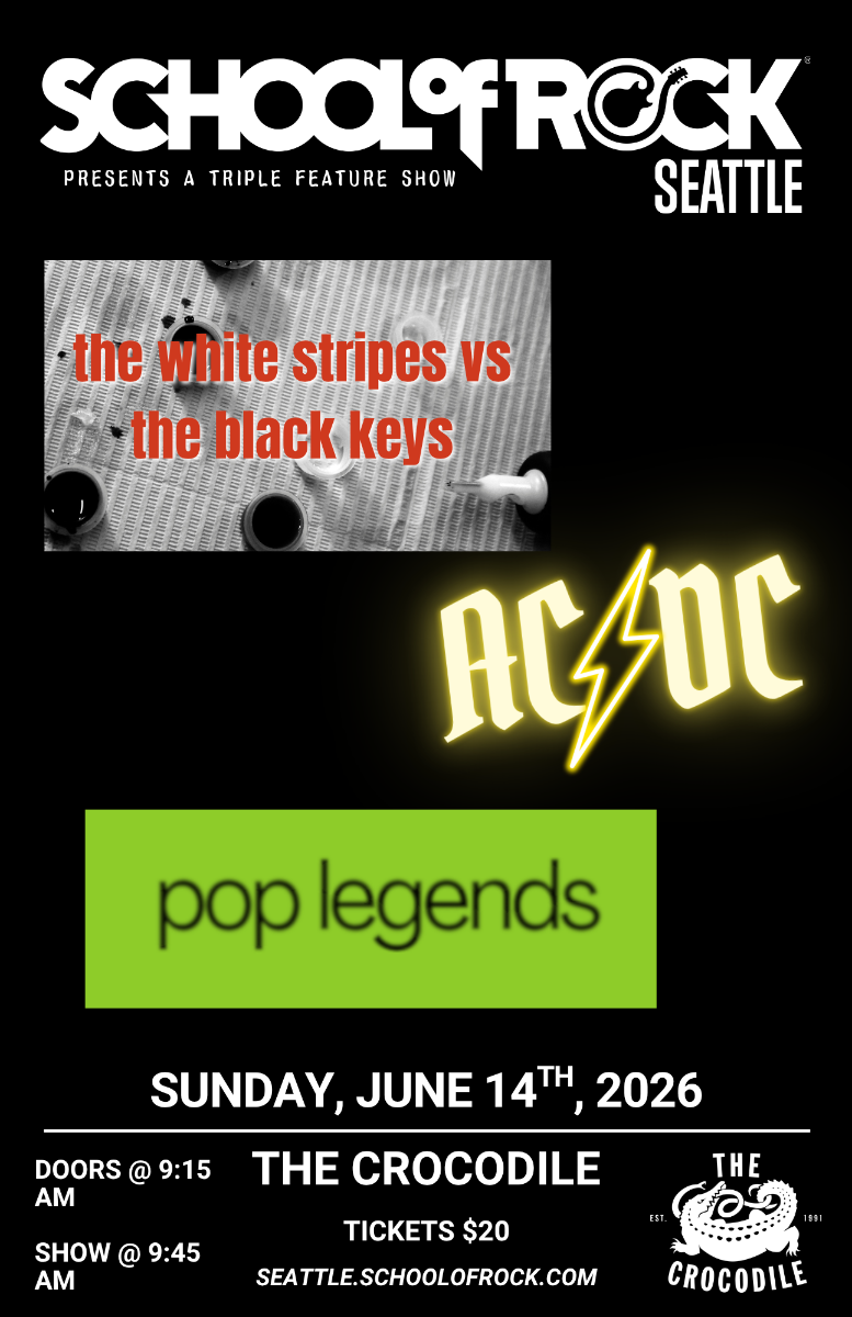 School of Rock Seattle Presents: AC/DC, White Stripes vs Black Keys, & Pop Legends