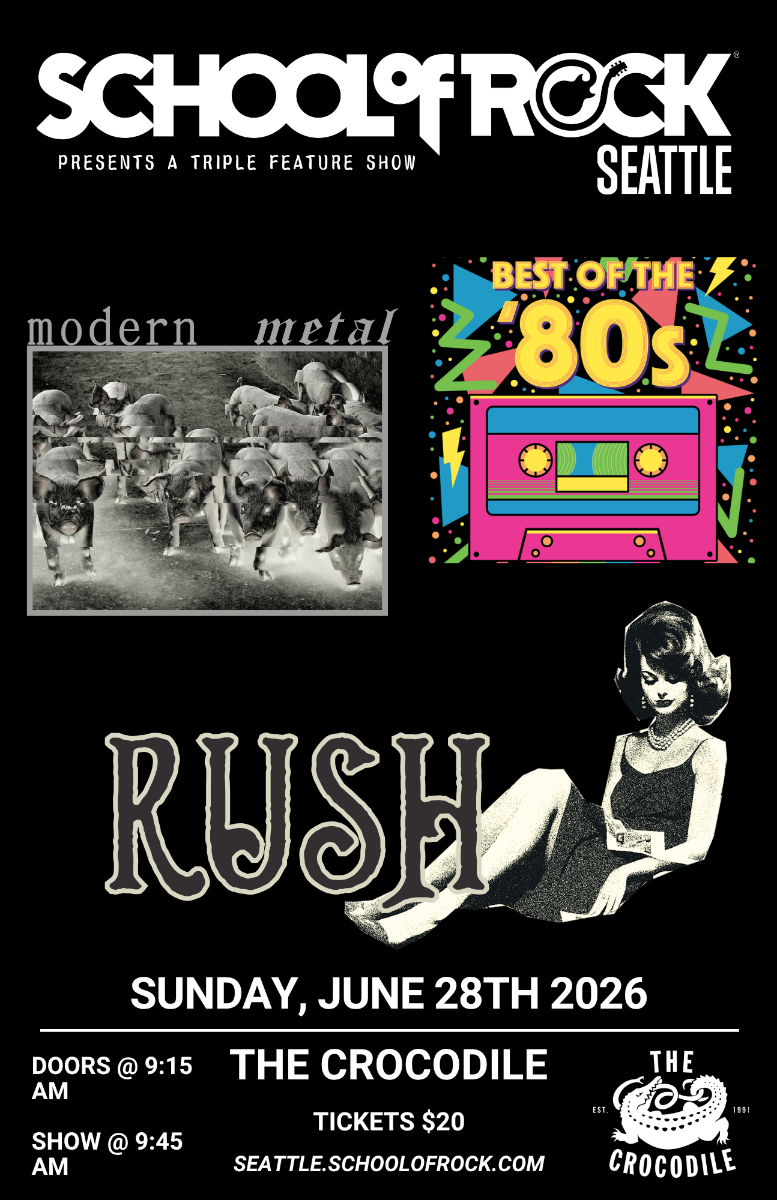School of Rock Seattle Presents: Rush, Modern Metal, & Best of The 80's
