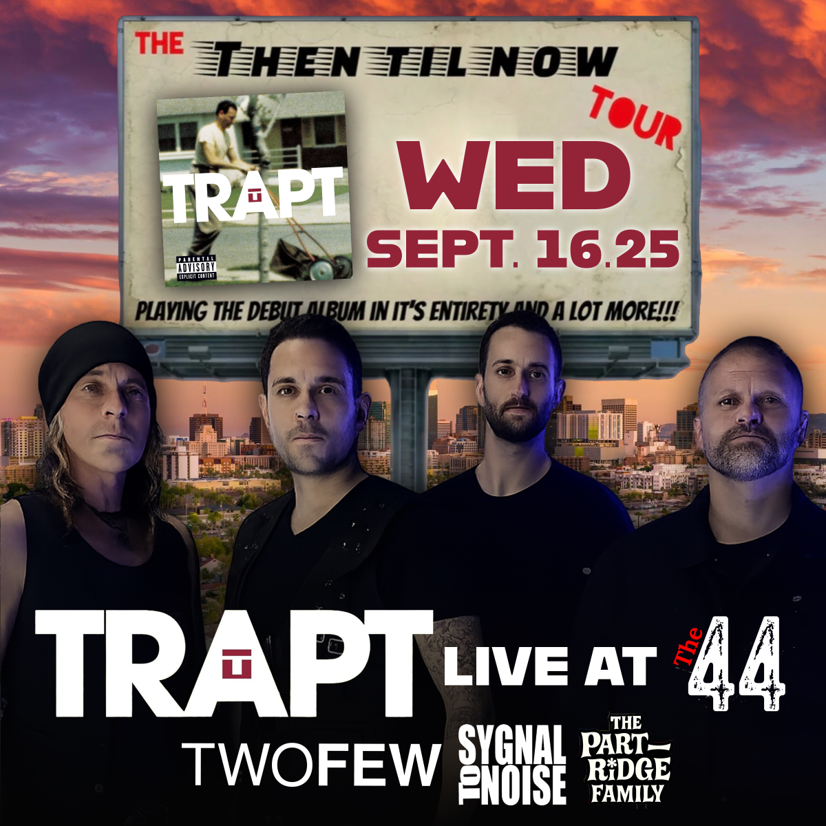 TRAPT The Then til Now Tour w/ Sygnal To Noise, TwoFew, Part Ridge Family